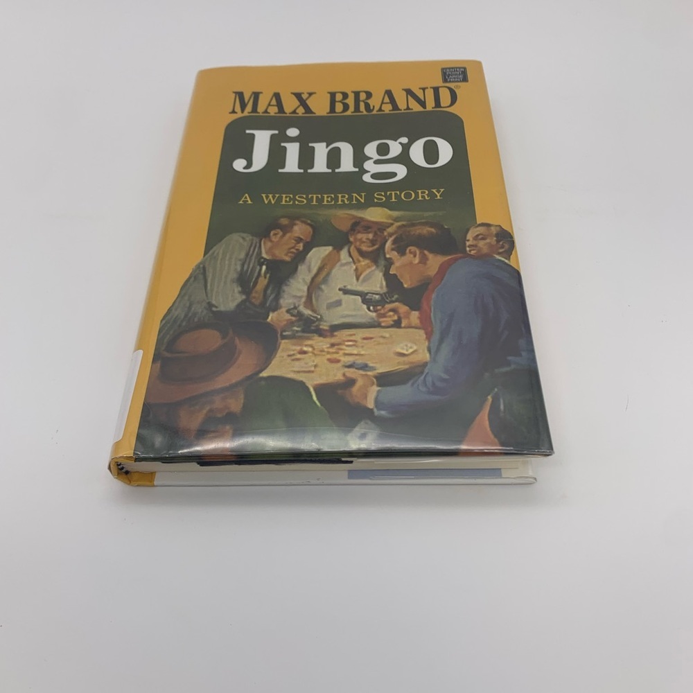 Jingo: A Western Story by MAX BRAND- First Edition, February 2015 USA Hardcover